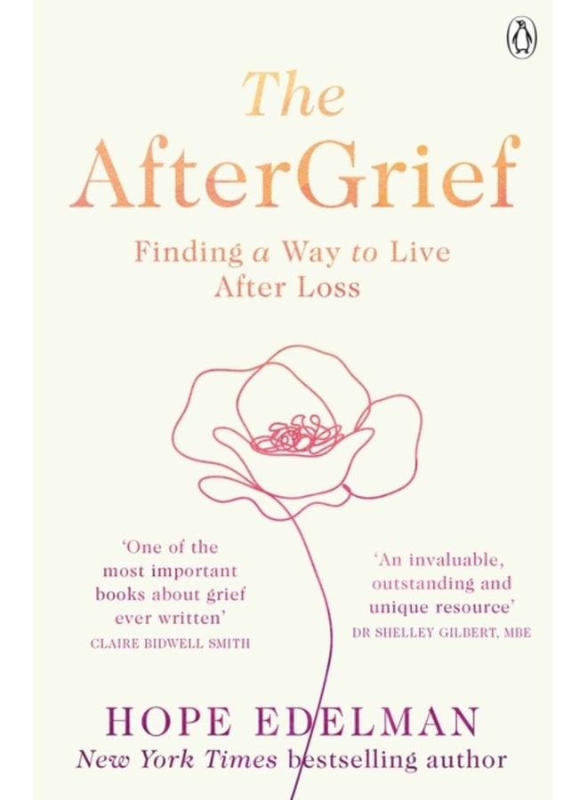 The AfterGrief Finding a Way to Live After Loss - Paperback