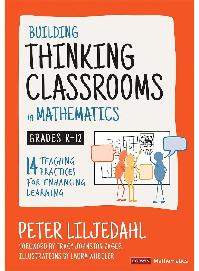 Building Thinking Classrooms in Mathematics, Grades K-12: 14 Teaching Practices for Enhancing Learning - Image 1