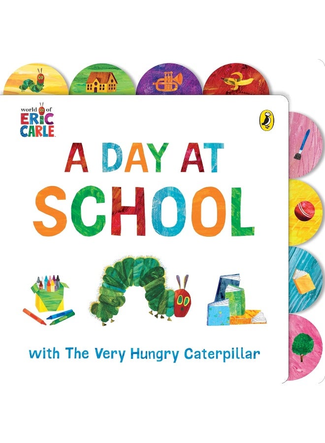 A Day at School with The Very Hungry Caterpillar: Tabbed Board Book 