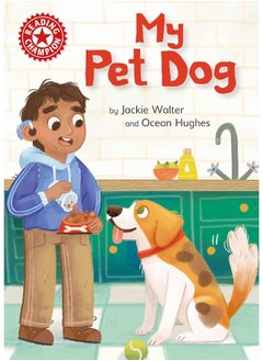 Reading Champion: My Pet Dog: Independent Reading Non-fiction Red 2 