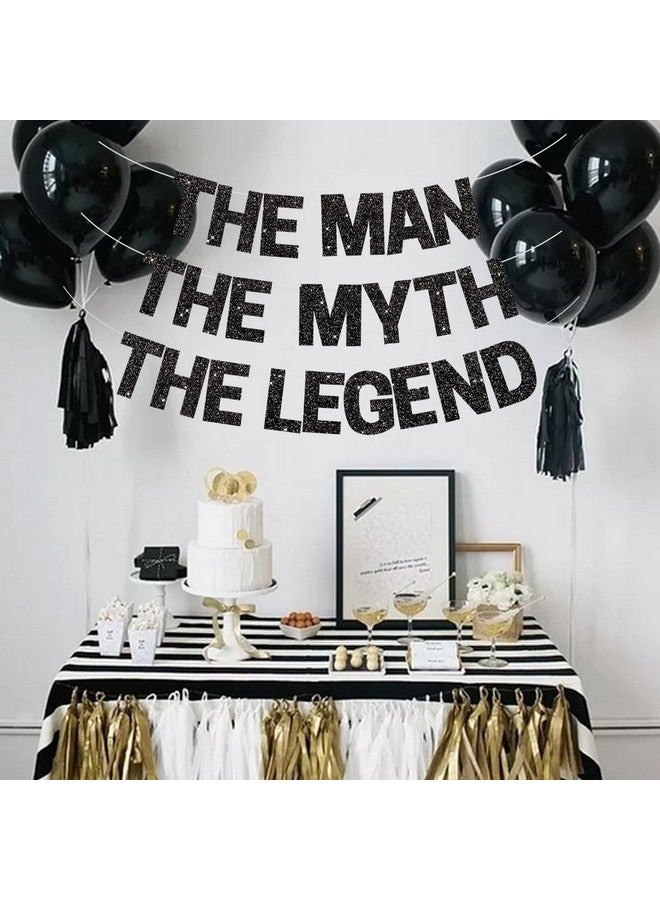 BEISHIDA Black Glitter The Man The Myth The Legend Banner,Birthday Decorations For Men,Retirement Banner,Pre-Strung Birthday Party Or Retirement Party Supplies(No Diy) - Image 5