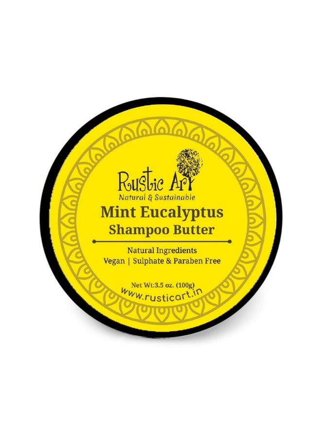 Mint Eucalyptus Shampoo Butter With Sal Butter & Vit. E | Sulphate, Paraben & Silicone Free | Natural & Organic | For Women & Men | Reduces Hair Fall & Controls Frizz | 100 G - pzsku/ZA036E9A9D6F8FB96CB93Z/45/_/1735817132/d28f7a10-1dd8-4fbe-b9d3-69b5663c0a57