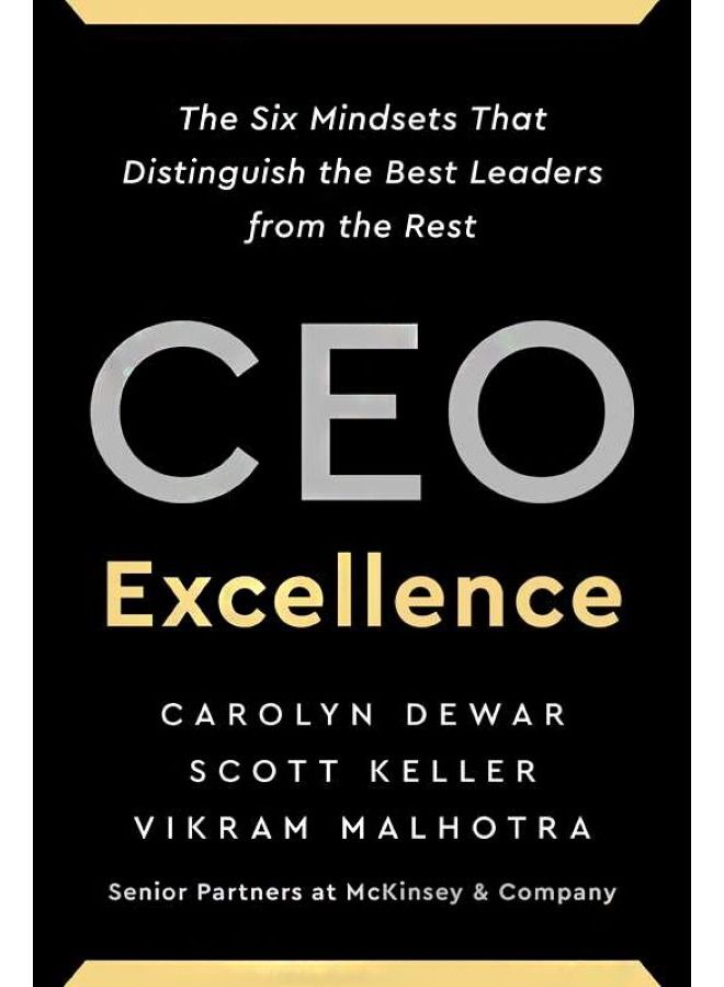 Ceo Excellence: The Six Mindsets 