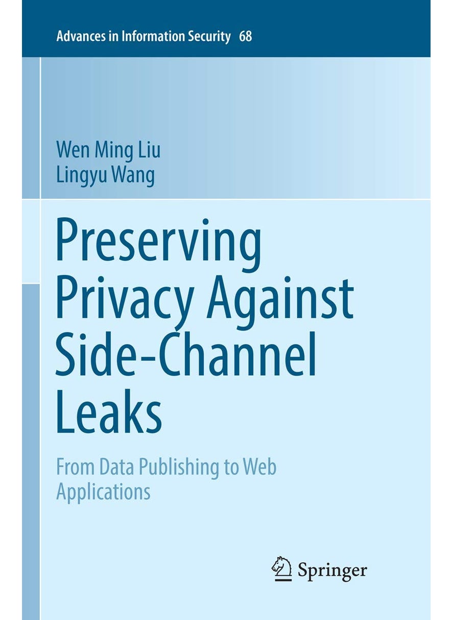 Preserving Privacy Against Side-Channel Leaks: From Data Publishing to Web Applications 