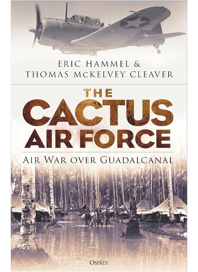 Osprey Publishing The Cactus Air Force: Air War over Guadalcanal  - Image 1