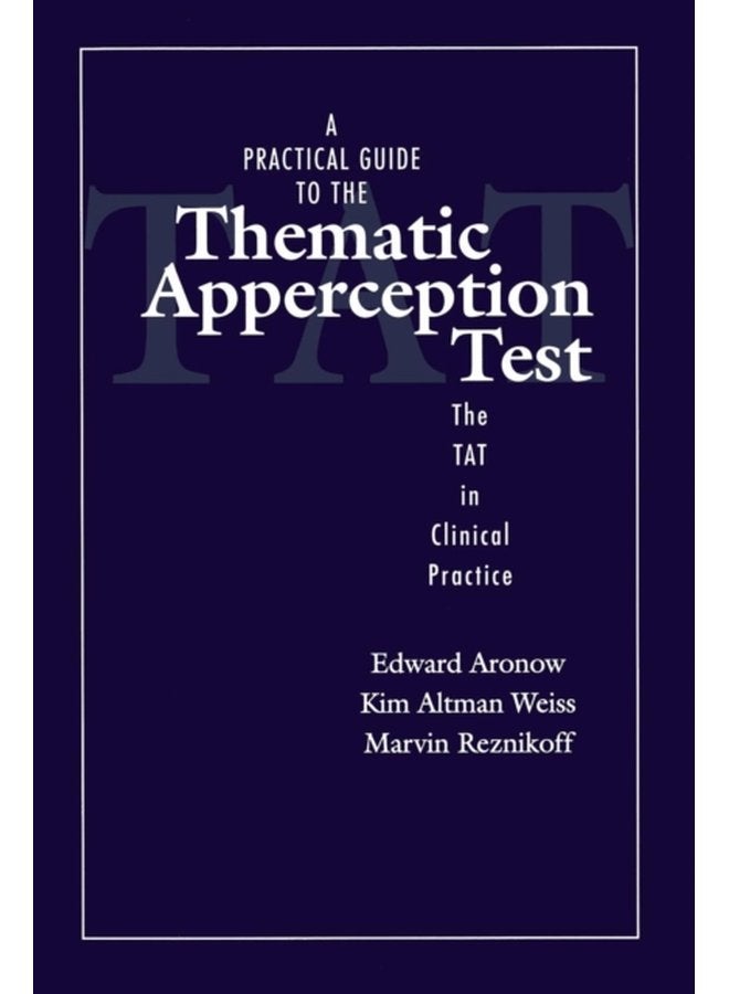 A Practical Guide to the Thematic Apperception Test The TAT in Clinical Practice - Paperback