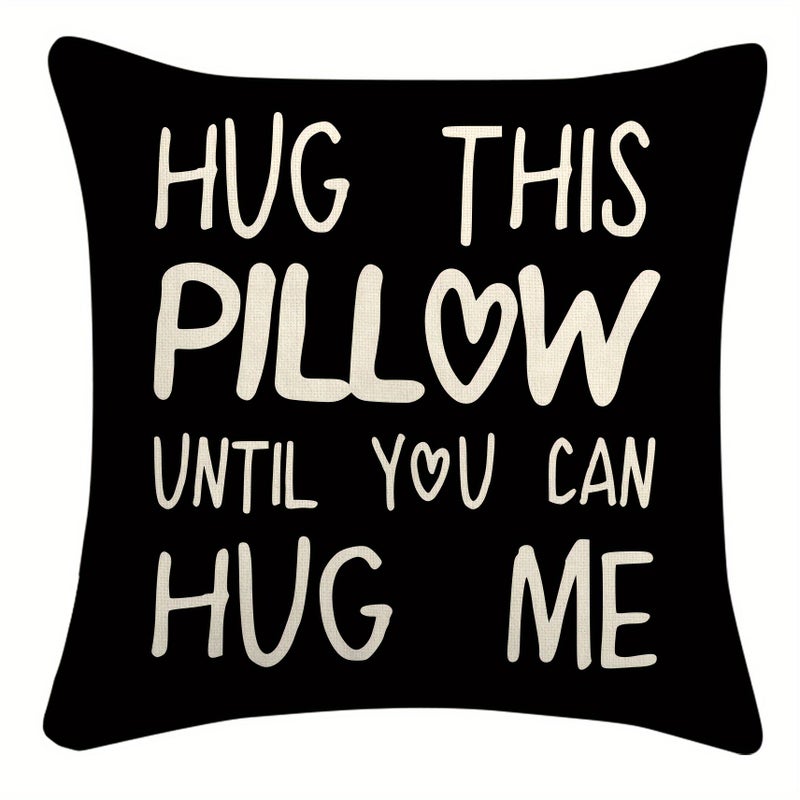 Hug This Pillow Until You Can Hug Me Pillowcase 18x18 Inch Birthday Gift Long Distance - Image 1