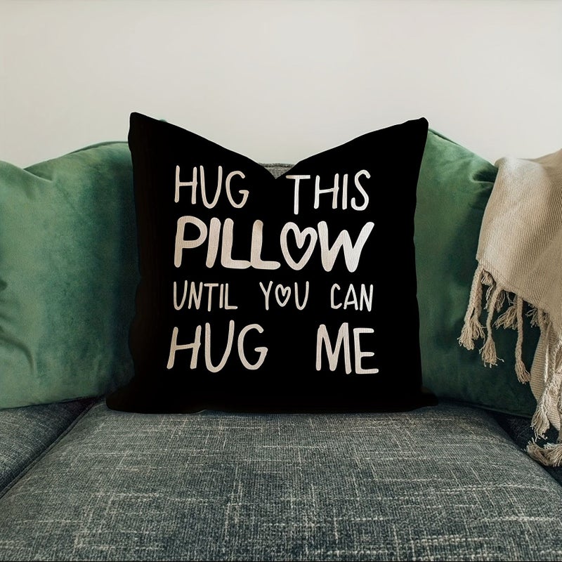 Hug This Pillow Until You Can Hug Me Pillowcase 18x18 Inch Birthday Gift Long Distance - Image 2