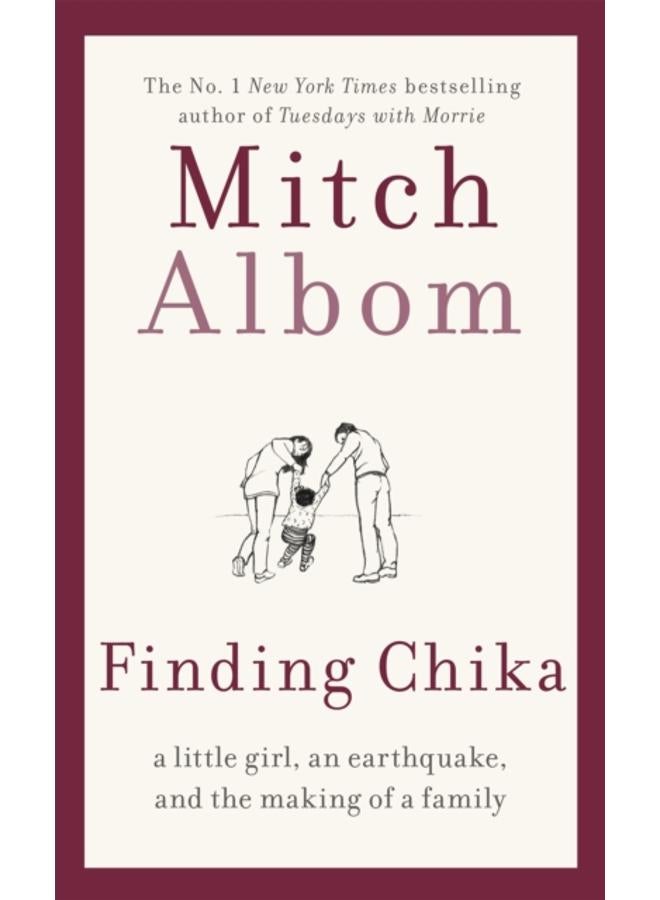 Finding Chika : A heart-breaking and hopeful story about family, adversity and unconditional love 