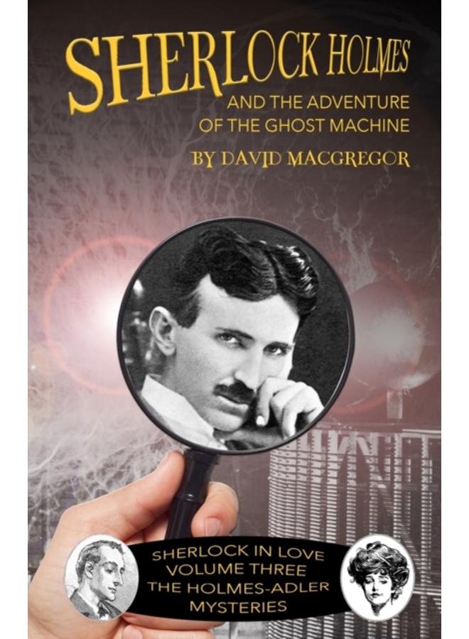 Sherlock Holmes and The Adventure of the Ghost Machine : 3 