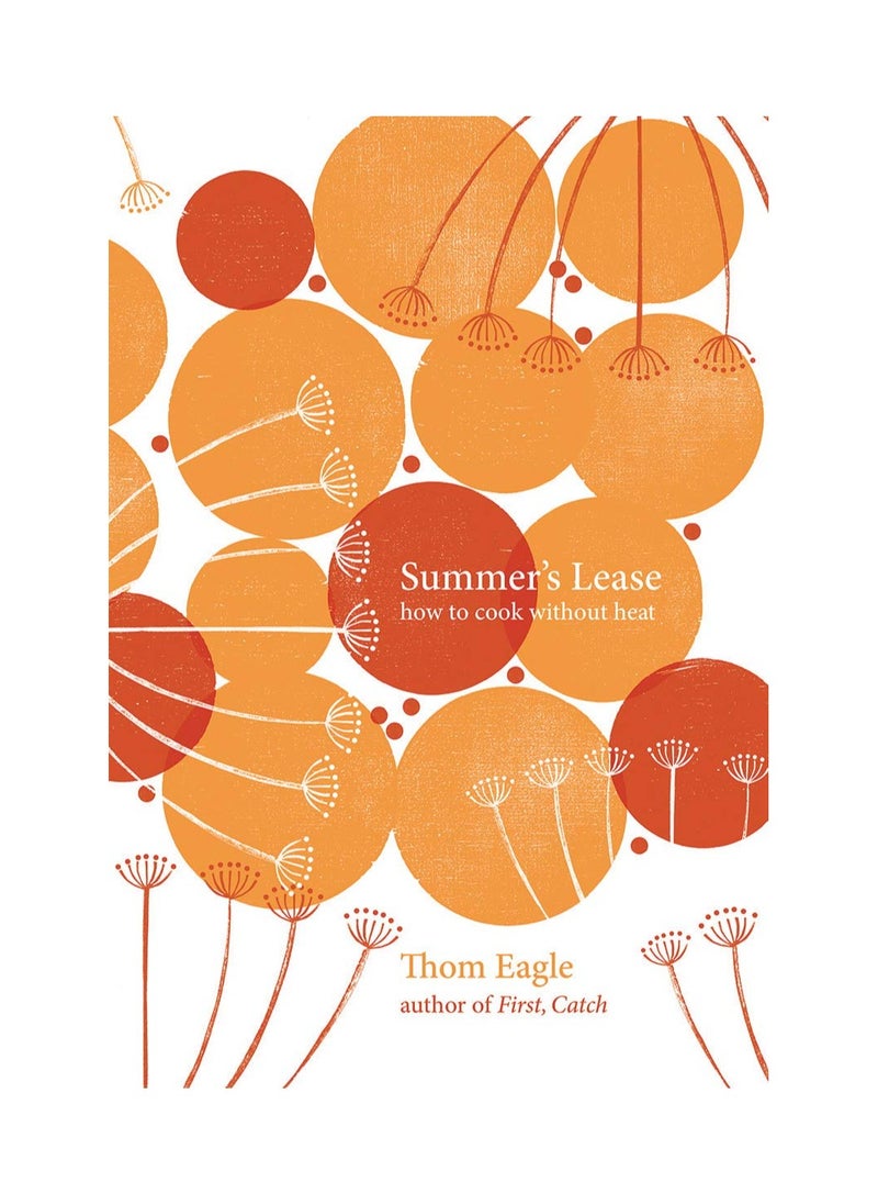 Summer's Lease How to Cook without Heat Hardback 