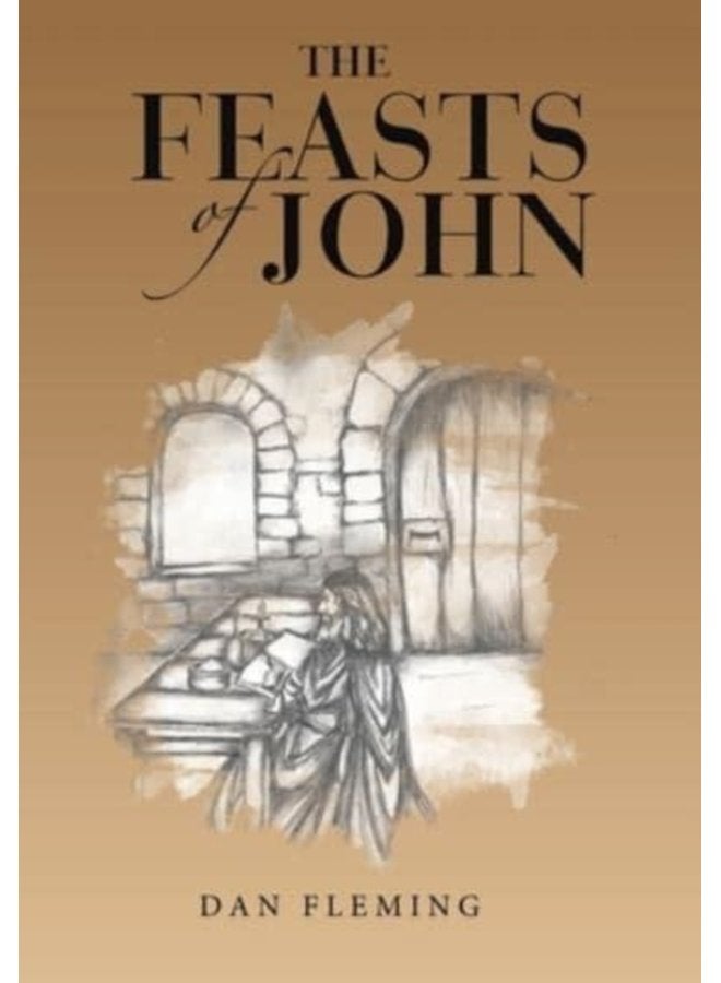 The Feasts of John - Hardback