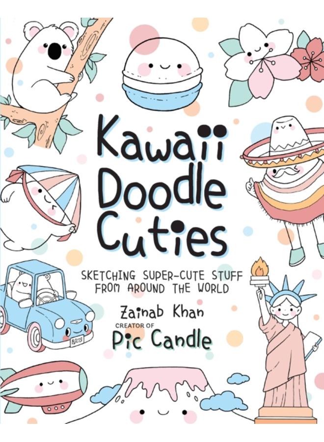 Kawaii Doodle Cuties : Sketching Super-Cute Stuff from Around the World Volume 3
