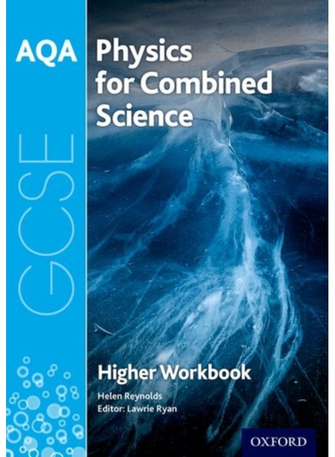 AQA GCSE Physics for Combined Science (Trilogy) Workbook: Higher