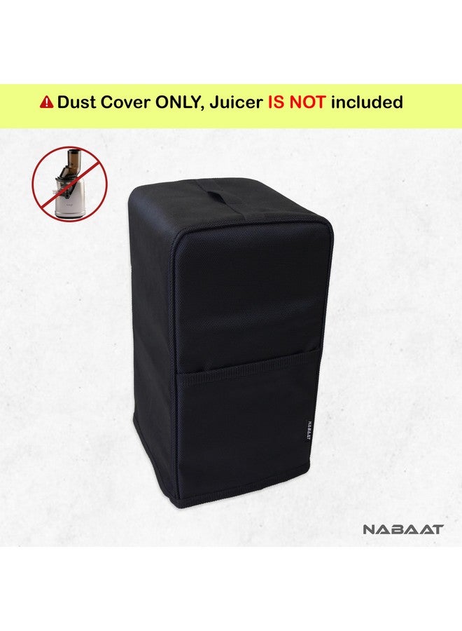 NABAAT Waterproof Cold Press Juicer/Slow Juicer Dust Cover for all types of Juicer like Agaro/Kuving/Hestia, Kitchen Standard Size, Black (8”X 10”X 19”) - Image 5