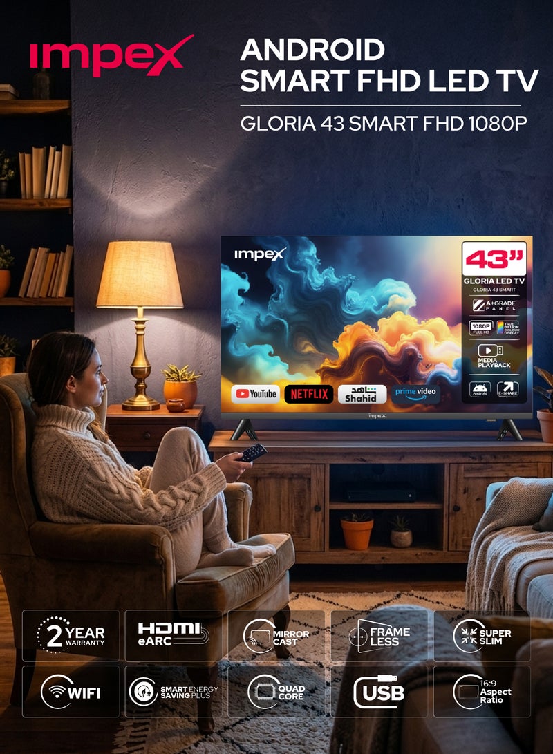 Impex 43 Inch Full HD Smart Android LED TV - Frame Less Design, Quad Core Processor, Mirror Cast And E-Share, HDMI\USB\ Wi-Fi Input, Netflix, YouTube, Disney+, Apple TV+, Starz Play Arabia, Smart Energy Saving Gloria 43 Smart Black - Image 1