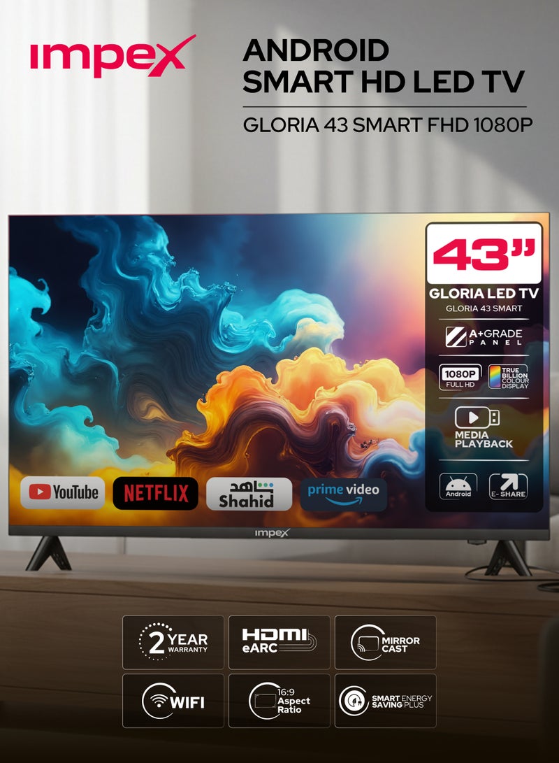 Impex 43 Inch Full HD Smart Android LED TV - 1920x1080 Screen Resolution Television, Latest Android Version, Frame Less Design, Quad Core Processor, Mirror Cast And E-Share, HDMI\USB\ Wi-Fi Input, Netflix, YouTube, Disney+, Apple TV+, Starz Play Arabia, Smart Energy Saving, 2 Year Warranty - Gloria 43 Smart Black Gloria 43 Smart Black - Image 1