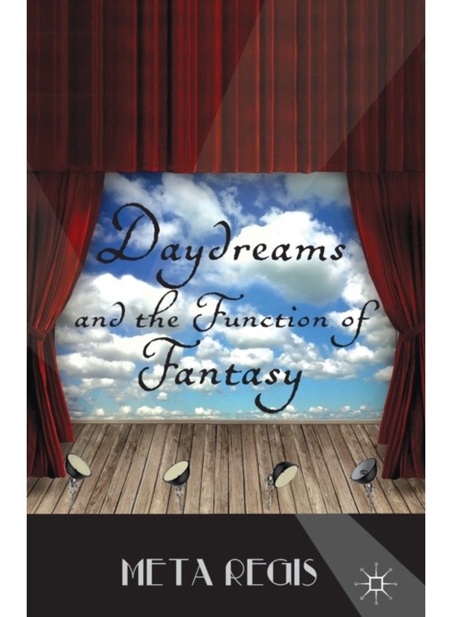 Daydreams and the Function of Fantasy - Paperback
