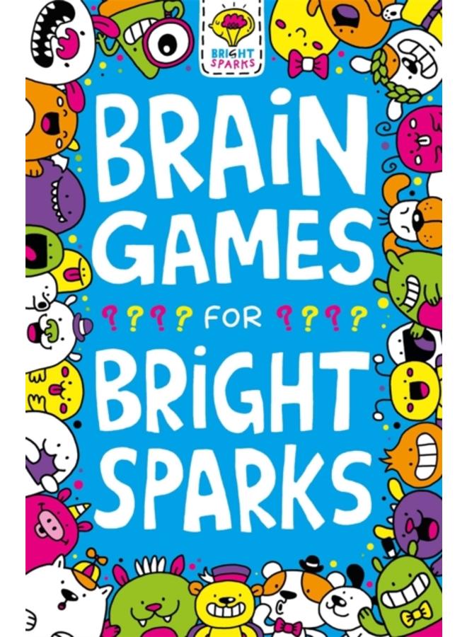 Brain Games for Bright Sparks : Ages 7 to 9 