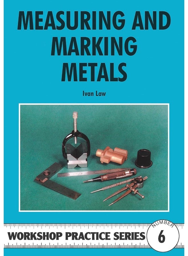 Measuring and Marking Metals: 6 