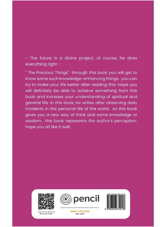 The Precious Things: - To immortalize oneself on earth requires a great deed, drown your deeds in the arrows of greatness. -