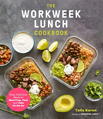 The Workweek Lunch Cookbook Easy Delicious Meals To Meal Prep Pack And Take On The Go  - Image 1