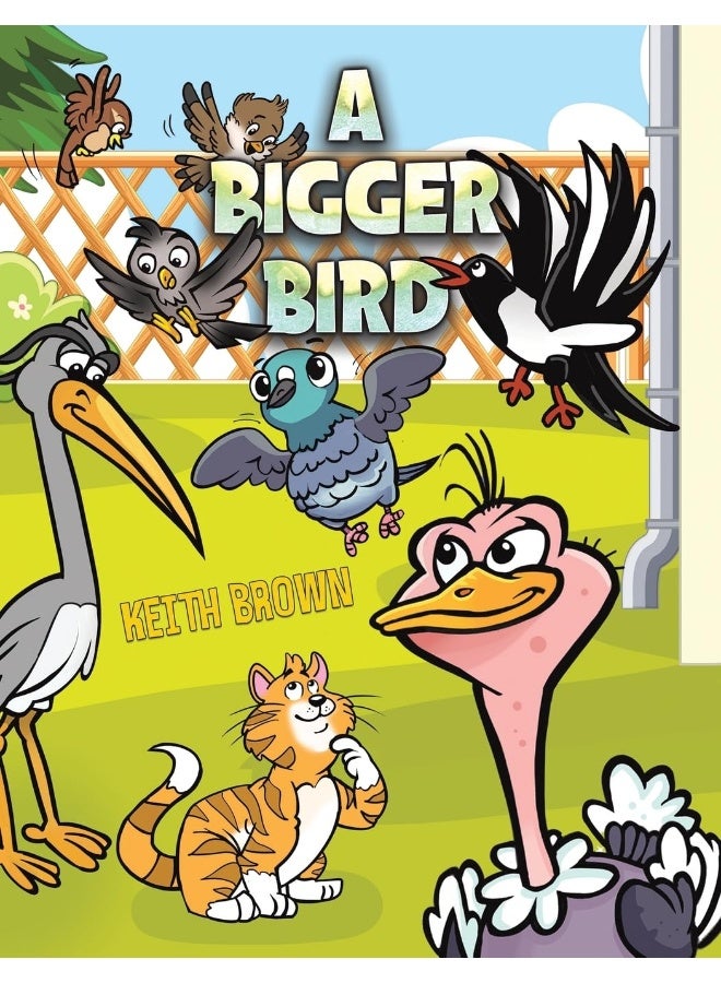 A Bigger Bird 
