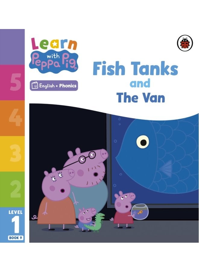 Learn with Peppa Phonics Level 1 Book 9 Fish Tanks and The Van Phonics Reader - Paperback