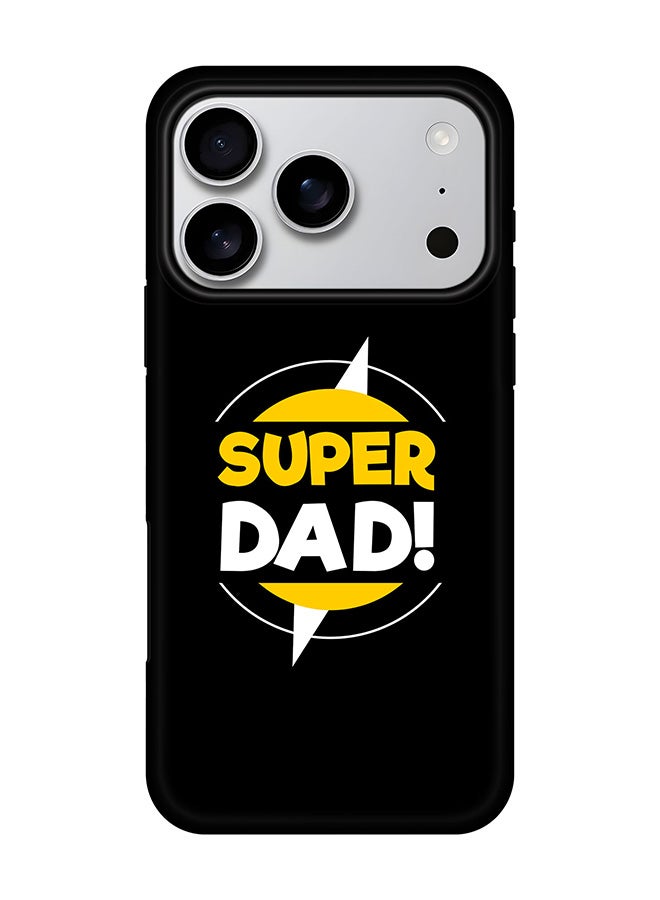 Stylizedd Tough Pro Magnetic Case for iPhone 17 Pro, Dual Layer hybrid PC + TPU Mobile Cover Matte - Super Dad