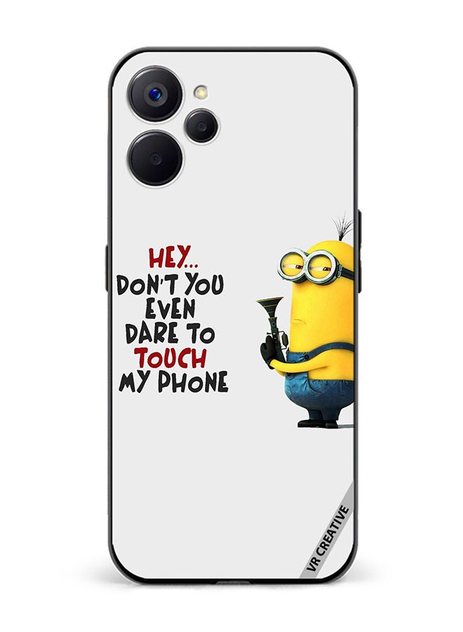 VR CREATIVE Protective Case Cover For Realme 10 5G Don't You Even Dare To Touch My Phone Design Multicolour - Image 1