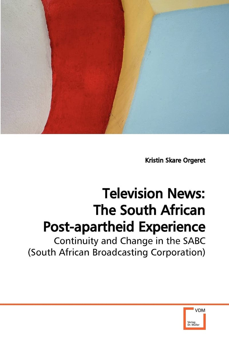 Television News: The South African Post-apartheid Experience - Image 1