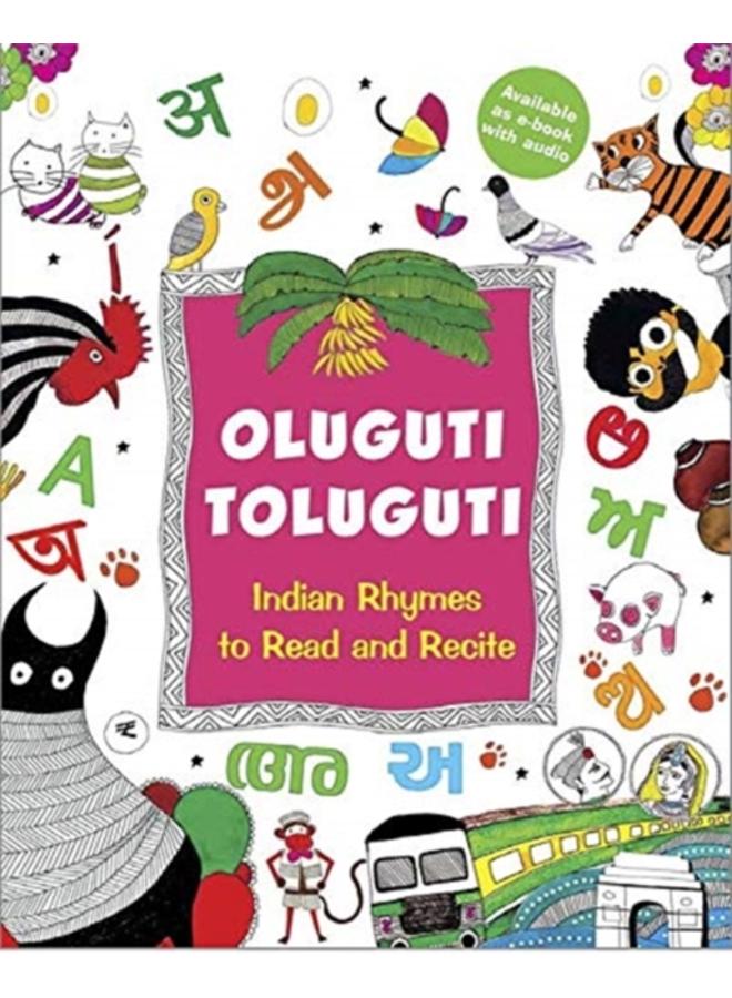 Oluguti Toluguti : Indian Rhymes to Read and Recite 