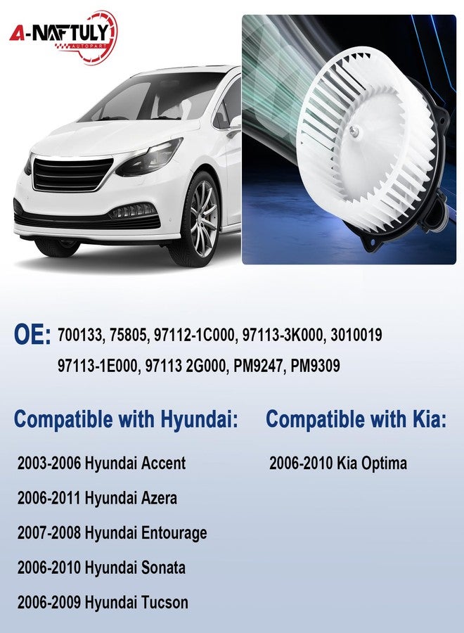 A-NAFTULY AC Blower Motor Fan Replacement Fits for Hyundai Accent, Azera, Sonata, Tucson, Entourage, Kia Optima, 1.6L 2.4L 2.7L 3.3L 3.8L - HVAC Heater Blower Motor Front, Replace 700133, 97112-1C000 - Image 2