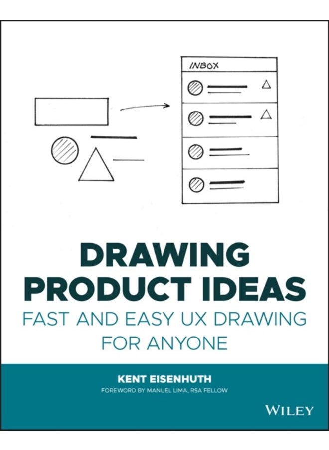 Drawing Product Ideas : Fast and Easy UX Drawing for Anyone 
