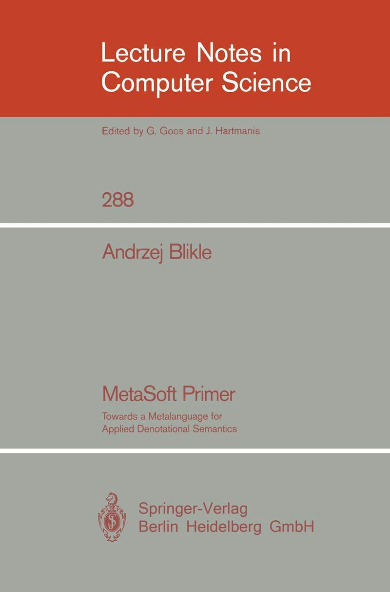 MetaSoft Primer: Towards a Metalanguage for Applied Denotational Semantics 