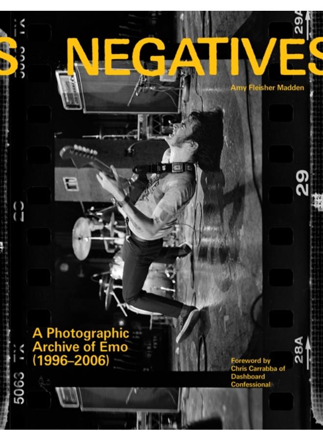 Negatives : A Photographic Archive of Emo (1996-2006) 