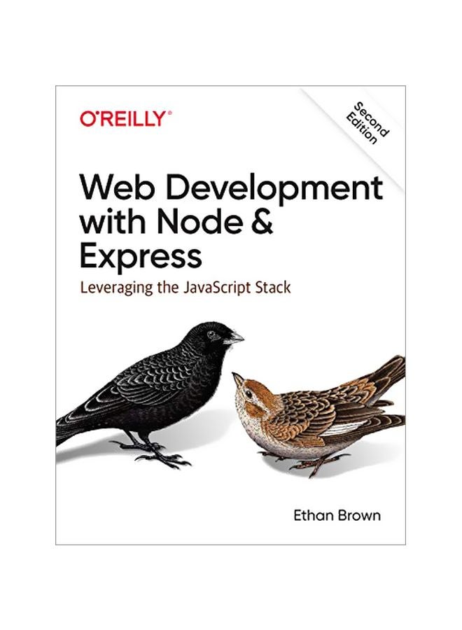 Web Development With Node And Express: Leveraging The Javascript Stack