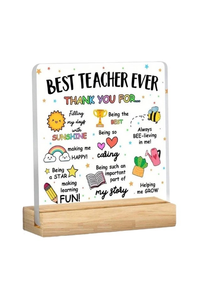 Bs amor Best Teacher Ever Acrylic Desk Plaque Appreciation Gift with Inspirational Quotes Home & Office Decor for Educators, Thank You Present for Teacher's Day Classroom Decorations for Teachers 5x4 inch - Image 1