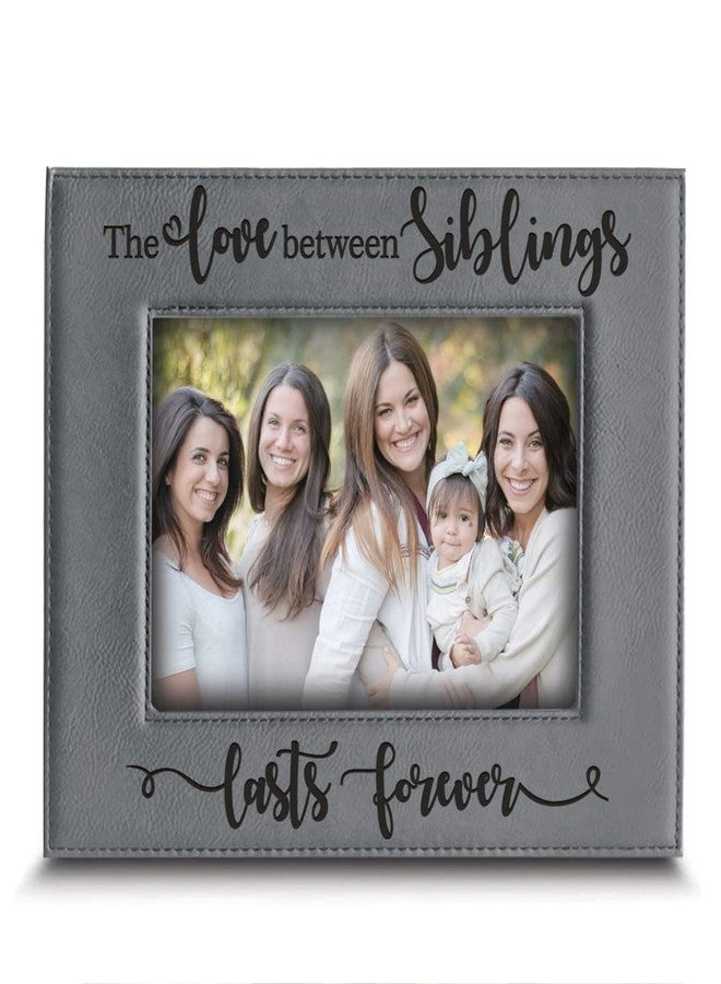 BELLA BUSTA -The Love Between Siblings Lasts Forever_ Engraved Leather Picture Frame (5x7 Horizontal) - Image 1