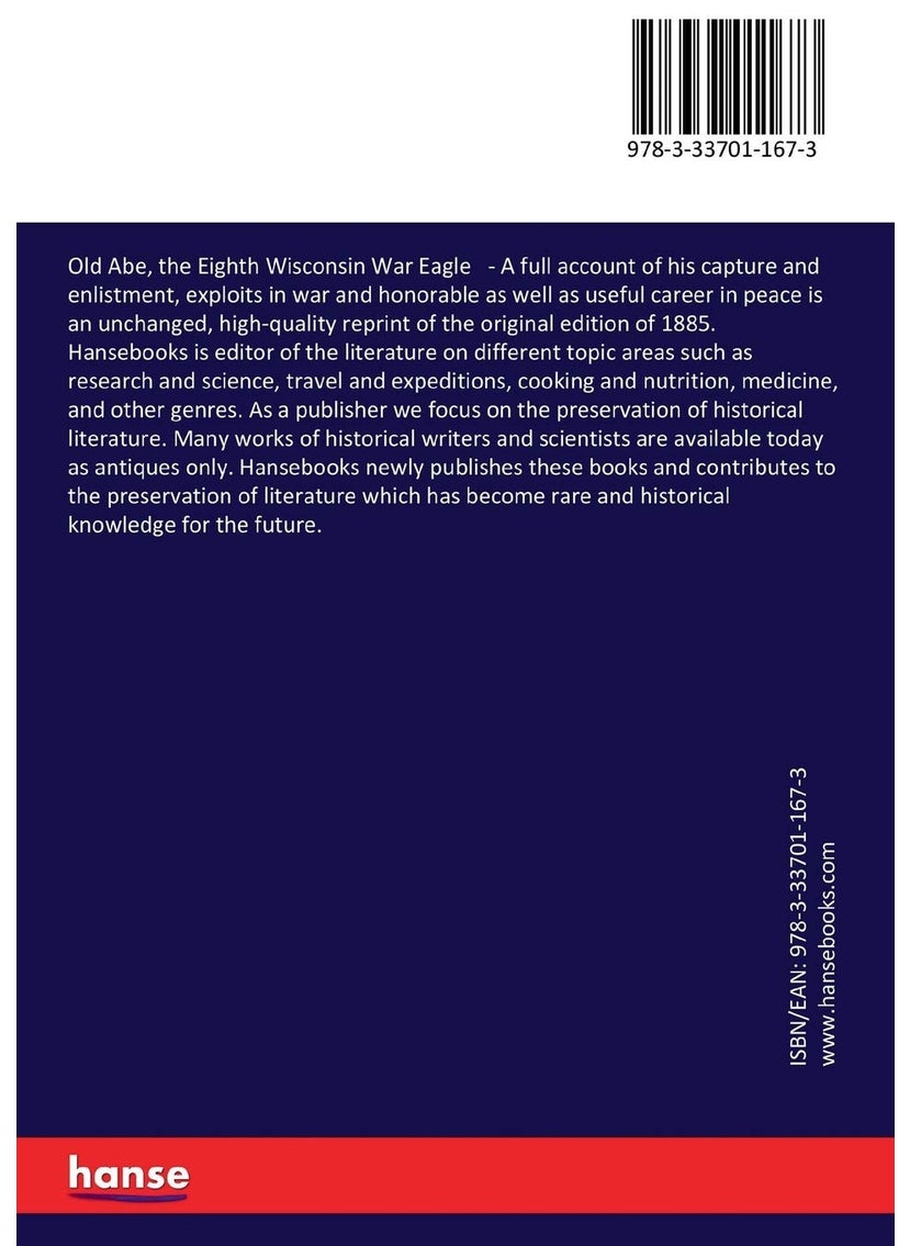 null - Old Abe, the Eighth Wisconsin War Eagle: A full account of his capture and enlistment, exploits in war and honorable as well as useful career in peace - Image 1