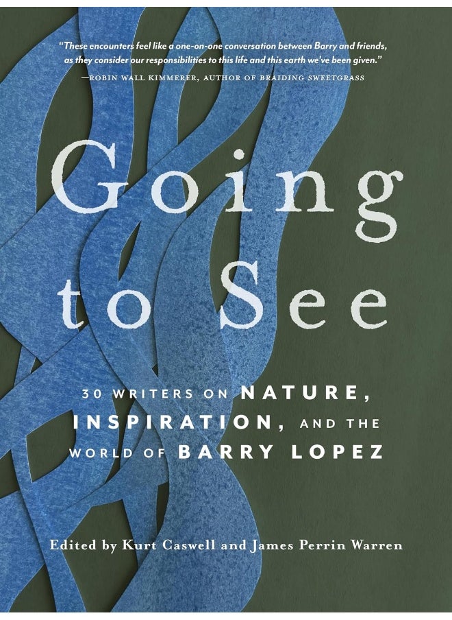 null - Going to See: 30 Writers on Nature, Inspiration, and the World of Barry Lopez - Image 1