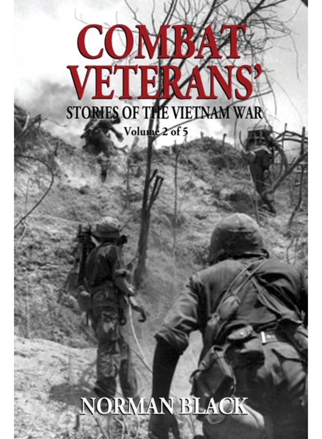 Combat Veterans' Stories of the Vietnam War : Vietnam War : 3