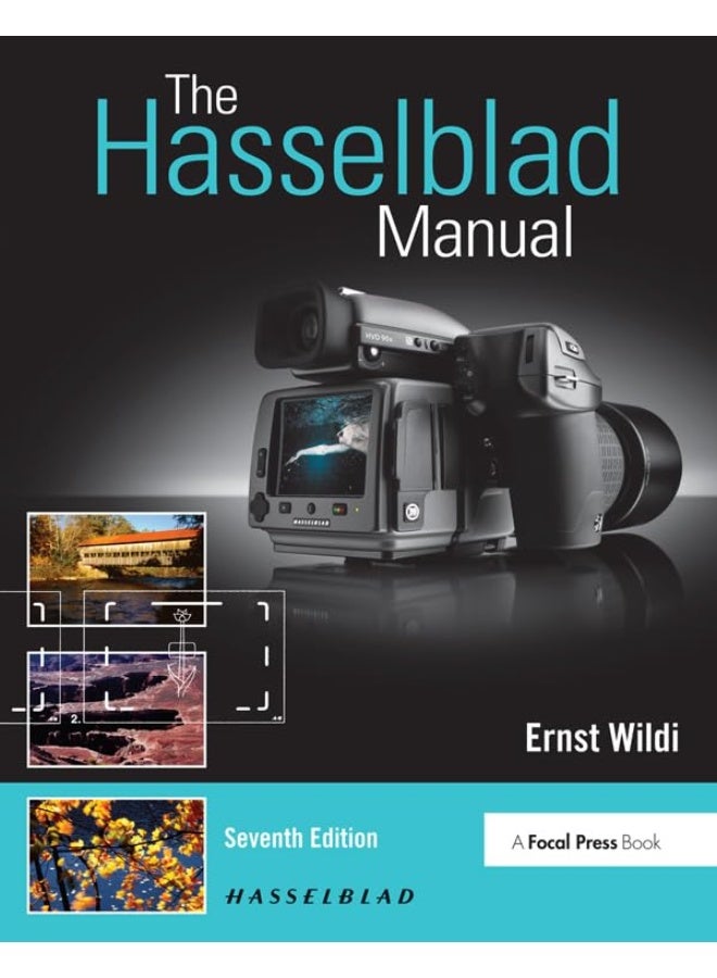 The Hasselblad Manual: A Comprehensive Guide to the System