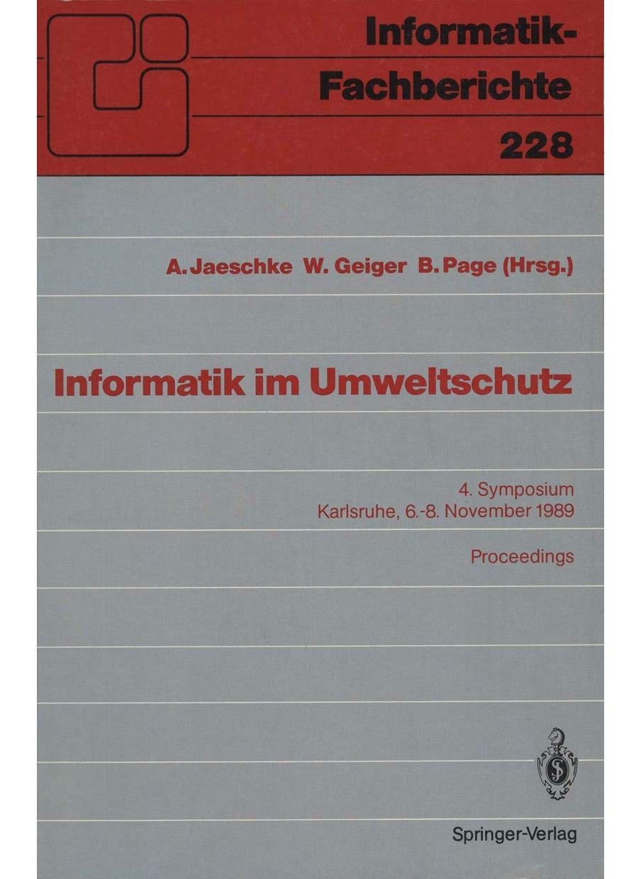 Informatik im Umweltschutz: 4. Symposium Karlsruhe, 6.-8. November 1989 Proceedings 