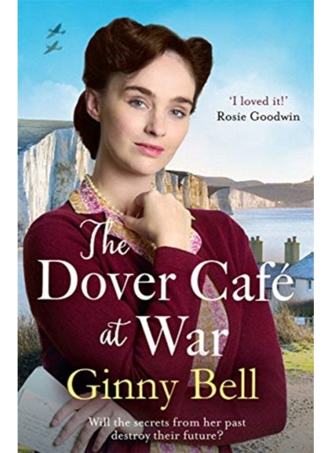 The Dover Cafe at War A heartwarming WWII tale The Dover Cafe Series Book 1 - Paperback