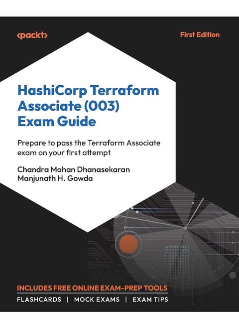 HashiCorp Terraform Associate (003) Exam Guide: Prepare to pass the Terraform Associate exam on your first attempt