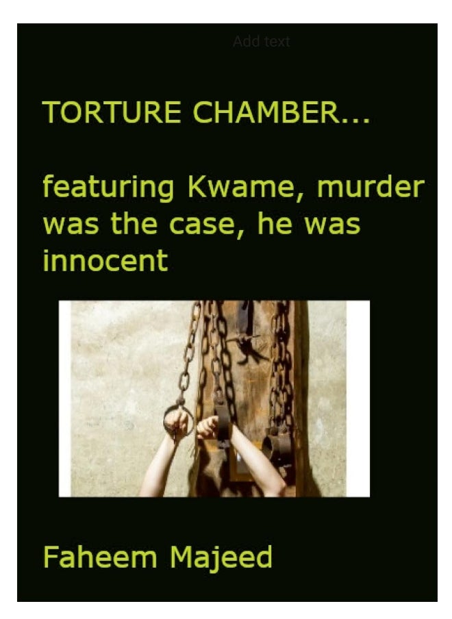 Torture Chamber...basics: featuring Kwame, murder was his case- he was innocent on Death Row.  - Image 1