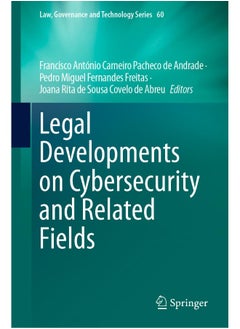Legal Developments on Cybersecurity and Related Fields 