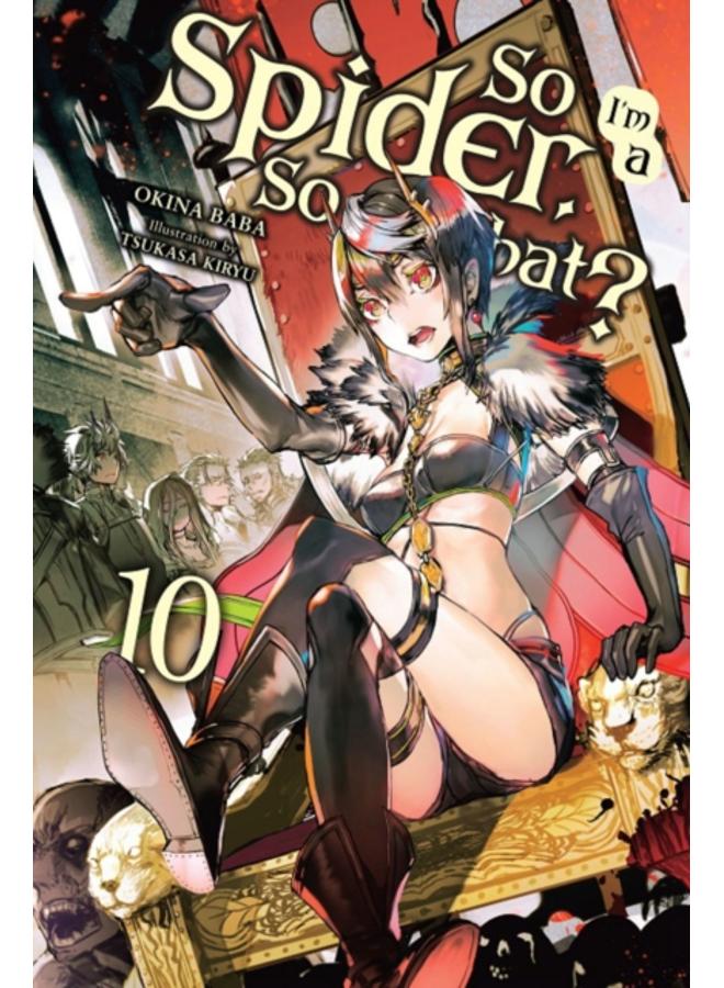 So I'm a Spider, So What?, Vol. 10 (light novel) 