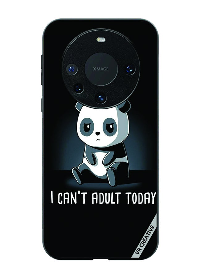 VR CREATIVE Protective Case Cover For Huawei Mate 60 I Cant Adult Today Design Multicolour - Image 1